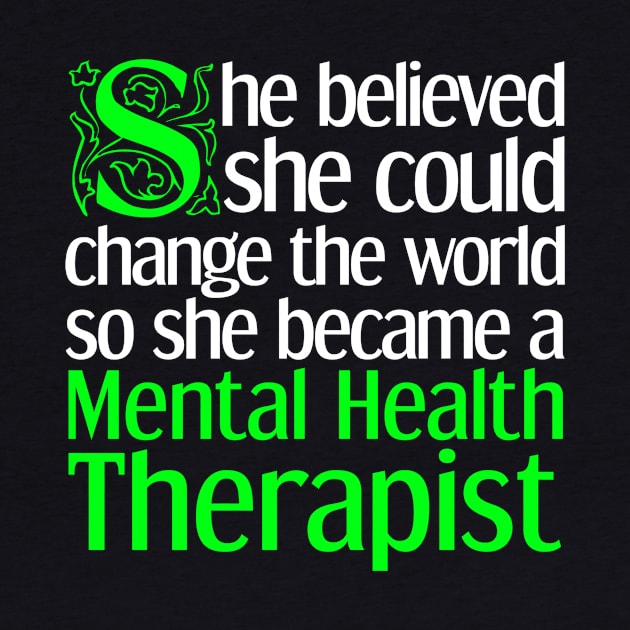 Mental Health Therapist Awareness by TheBestHumorApparel